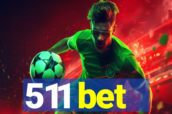 511 bet